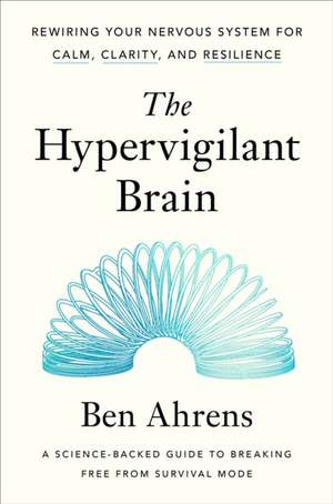The Hypervigilant Brain de Ben Ahrens