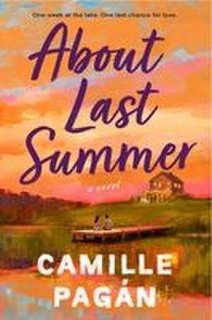 About Last Summer de Camille Pagán
