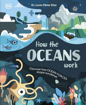 How the Oceans Work de Lucia Perez Diaz