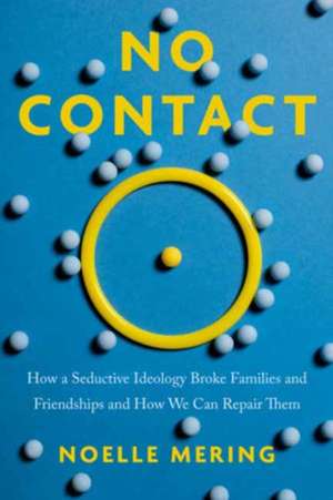 No Contact de Noelle Mering