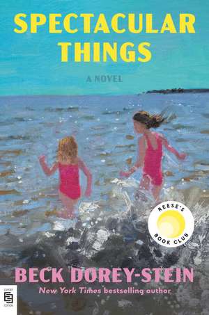 Spectacular Things de Beck Dorey-Stein