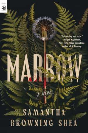 Marrow de Samantha Browning Shea