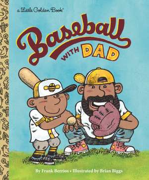 Baseball with Dad de Frank Berrios