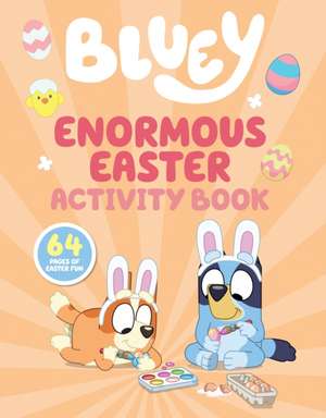 Bluey: Enormous Easter Activity Book de Penguin Young Readers Licenses