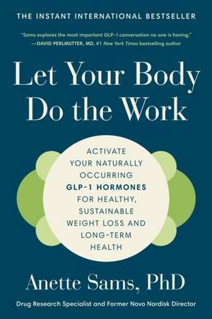 Let Your Body Do the Work de Anette Sams