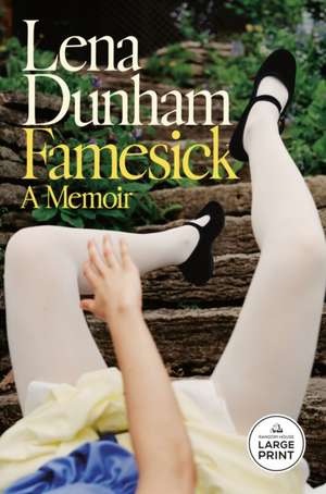 Famesick de Lena Dunham