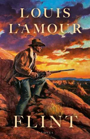 Flint de Louis L'Amour