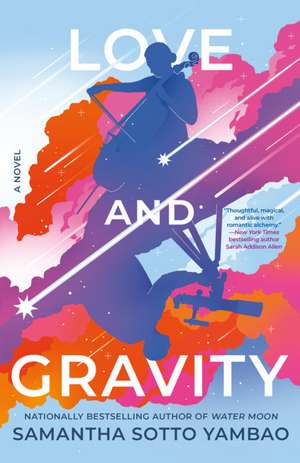 Love and Gravity de Samantha Sotto Yambao