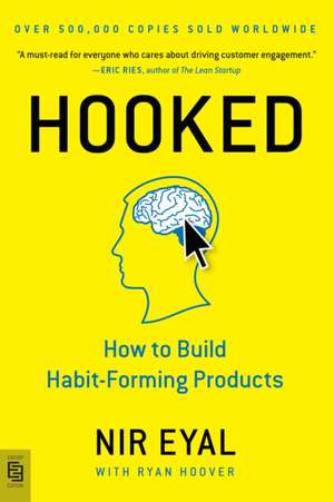 Hooked de Nir Eyal