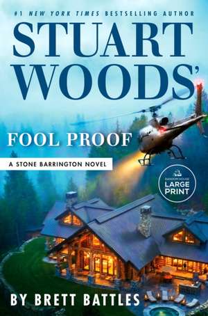 Stuart Woods' Fool Proof de Brett Battles