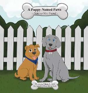 A Puppy Named Paws Makes a New Friend de Tiffany R Rich