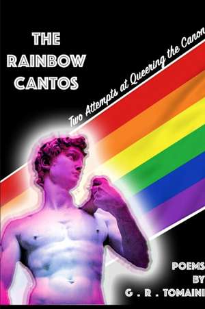 The Rainbow Cantos de G. R. Tomaini