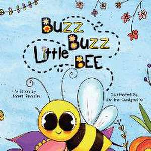 Buzz Buzz Little Bee de Janet Beaulieu