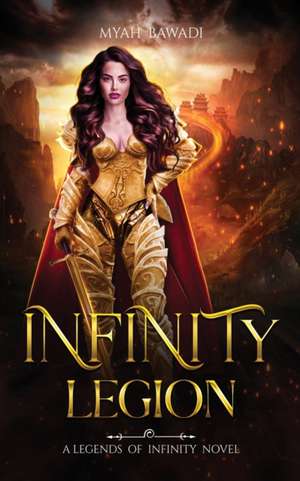 Infinity Legion de Myah Bawadi