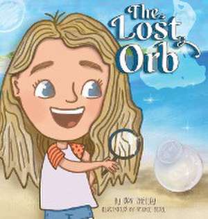 The Lost Orb de Dan Shelley