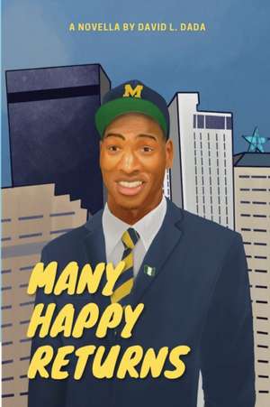 Many Happy Returns de David L Dada