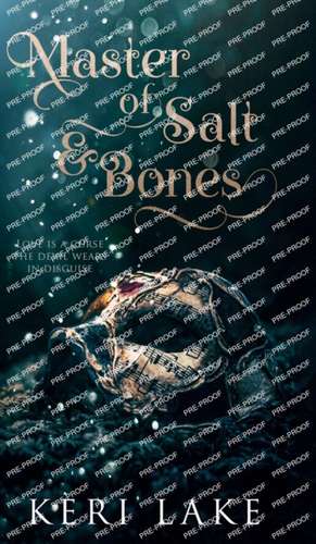 Master of Salt & Bones de Keri Lake