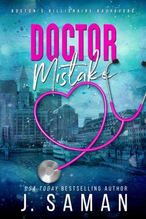 Doctor Mistake de J. Saman