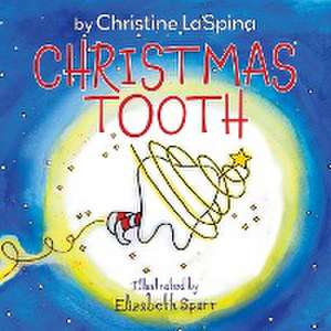 Christmas Tooth de Christine Laspina