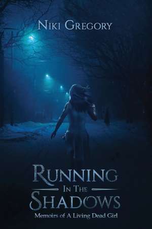 Running In The Shadows de Niki Gregory