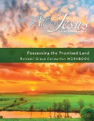 Possessing the Promised Land - Retreat / Companion Workbook de Richard T Case