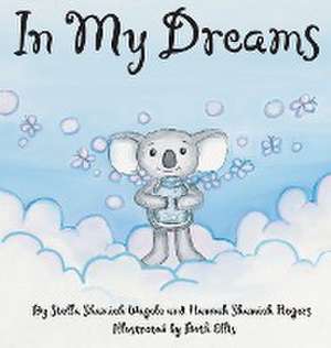 In My Dreams de Stella Shamieh Wagele