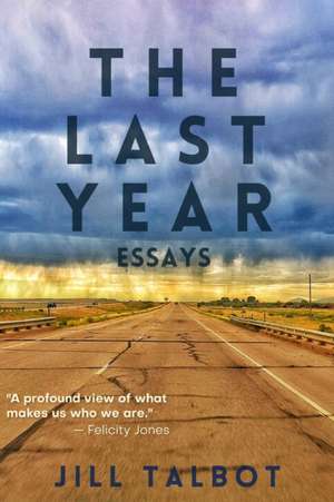 The Last Year de Jill Talbot