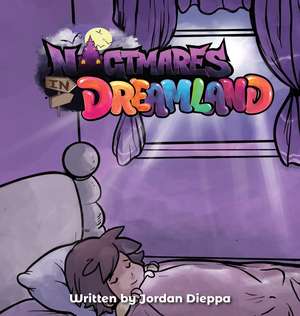 Nightmares in Dreamland de Jordan Dieppa