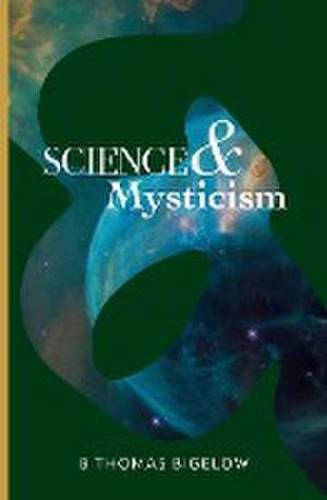 Science & Mysticism and The Veil's Cipher de B Thomas Bigelow