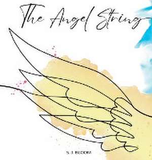 The Angel String de Stevee Jo Bloomquist