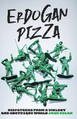 Erdogan Pizza de John Carroll Dolan