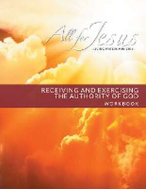 Receiving and Exercising Our Authority from God - Workbook (& Leader Guide) de Richard T Case