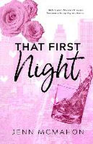 That First Night de Jenn McMahon