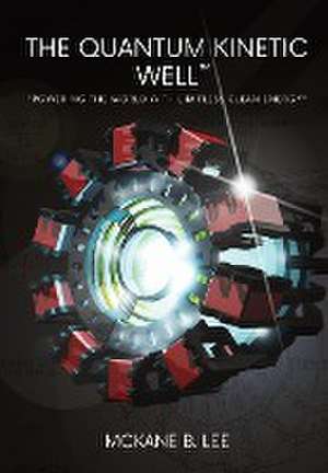 Quantum Kinetic Well de Riley Lee