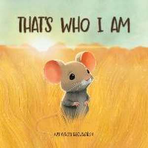 That's Who I Am de Ashley Broussard