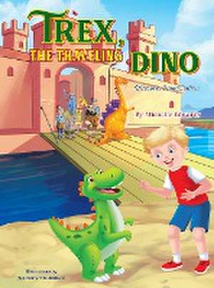 TREX, THE TRAVELING DINO ( DISCOVERS IMAGINATION) de Michelle Edwards