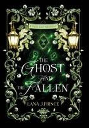 The Ghost and The Fallen de Lana J Prince