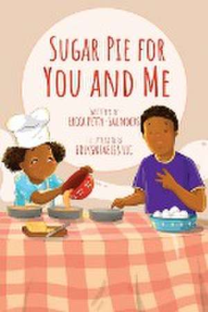 Sugar Pie for You and Me de Erica Petty-Saunders