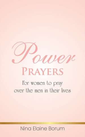 Borum, N: POWER PRAYERS