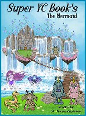 Super YC Book's - The Mermaid de Yvonne Chaisson