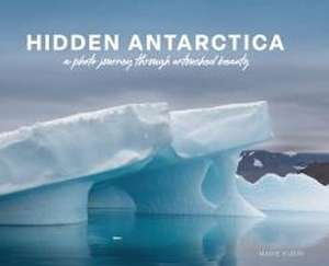 Hidden Antarctica de Marie Kubin