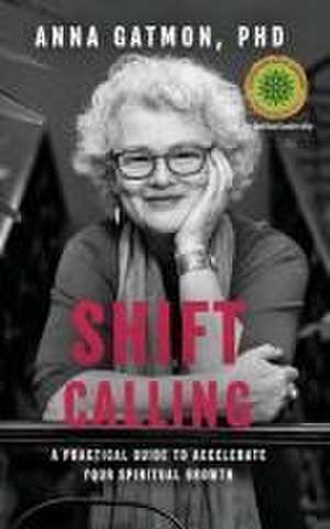 Shift Calling de Anna Gatmon