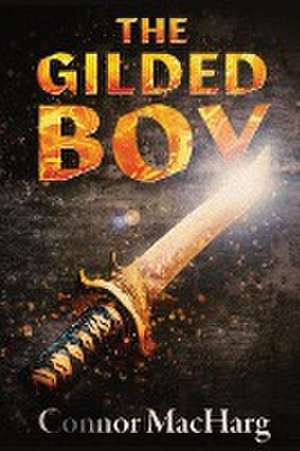 The Gilded Boy de Connor Macharg