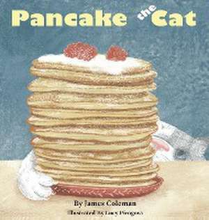 Pancake the Cat de James Coleman