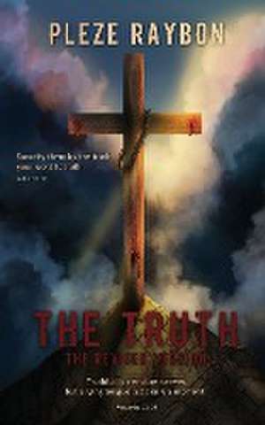 The Truth Revised de Pleze Raybon