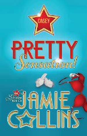 Pretty Sensation! de Jamie Collins