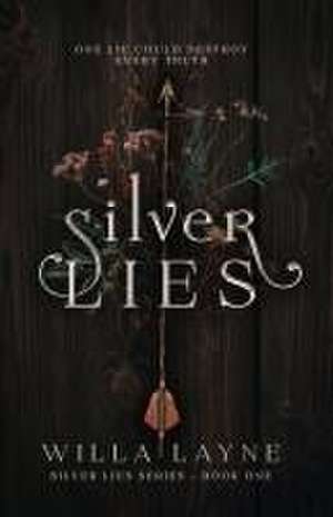 Silver Lies de Willa Layne