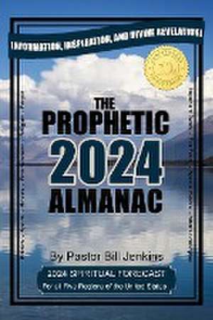 The Prophetic Almanac 2024 de Bill Jenkins