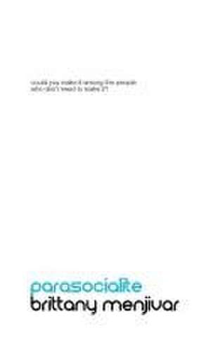 Parasocialite de Brittany Menjivar