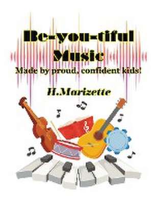 Be-you-tiful Music de Howard Marizette